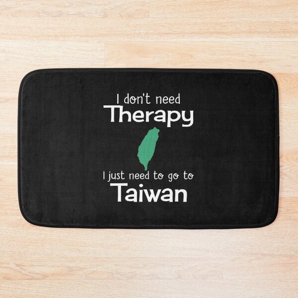 Item preview, I Don't Need Therapy I Just Need To Go To Taiwan designed and sold by estherbex2c.