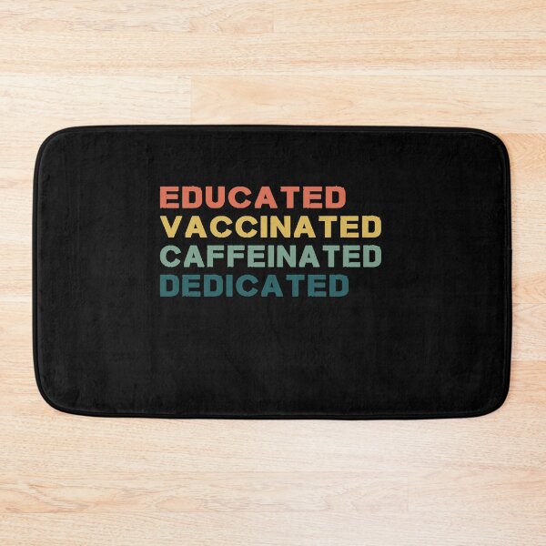 Item preview, Educated Vaccinated Caffeinated Dedicated designed and sold by Mirnamar.