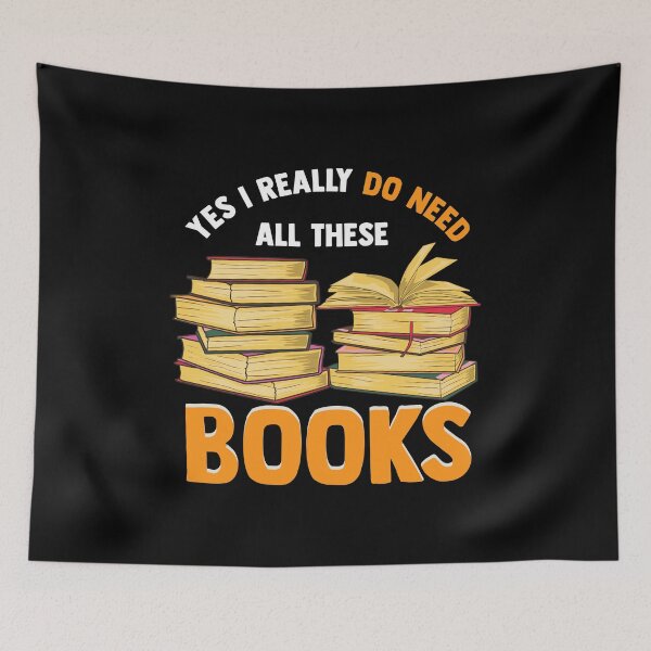 Item preview, Yes I Really Do Need All These Books Bookworm Pun designed and sold by perfectpresents.