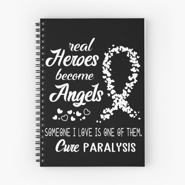Item preview, Real Heroes become Angels Someone I love is one of them, Cure Paralysis designed and sold by KirstybShop.