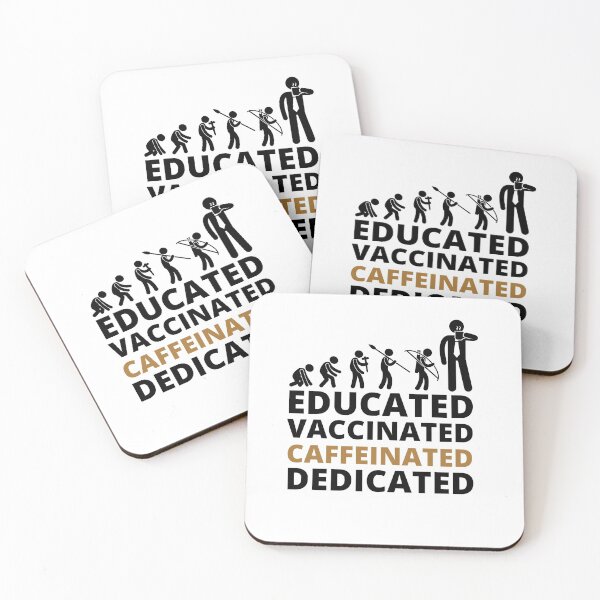 Item preview, Educated Vaccinated Caffeinated Dedicated designed and sold by BestUncommonTee.