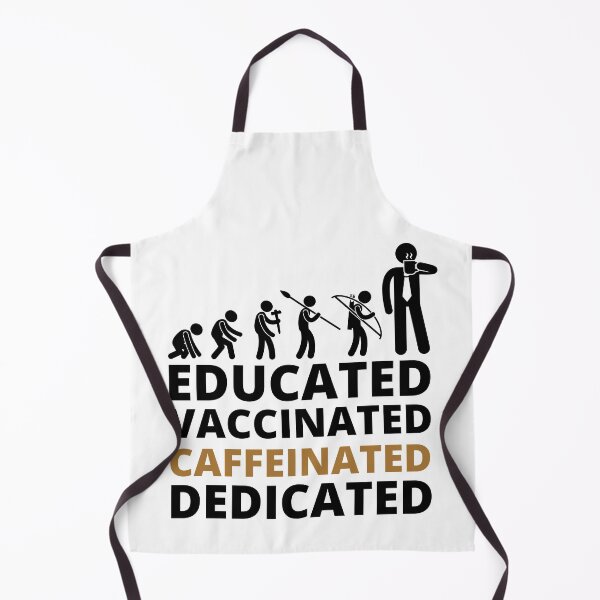 Item preview, Educated Vaccinated Caffeinated Dedicated designed and sold by BestUncommonTee.