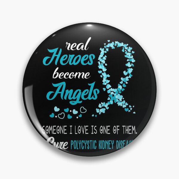 Item preview, Real Heroes become Angels Someone I love is one of them, Cure Polycystic Kidney Disease designed and sold by KirstybShop.