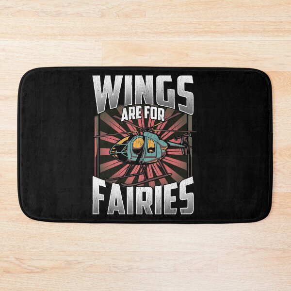 Item preview, Funny Wings Are For Fairies Helicopter Pilot designed and sold by perfectpresents.