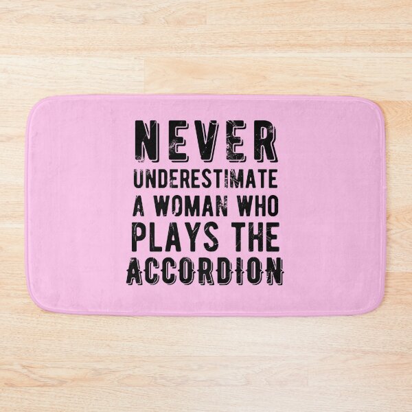 Item preview, Never Underestimate a Woman Who Plays the Accordion designed and sold by SavageMyrtle.