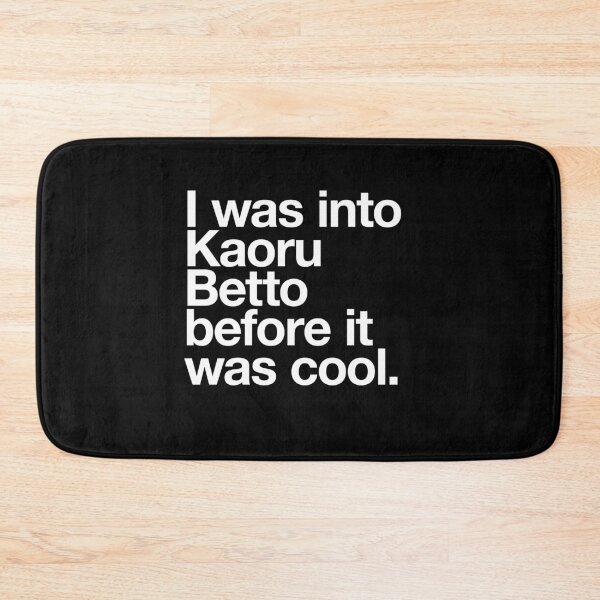 Item preview, I was into Kaoru Betto before it was cool designed and sold by w1ckerman.