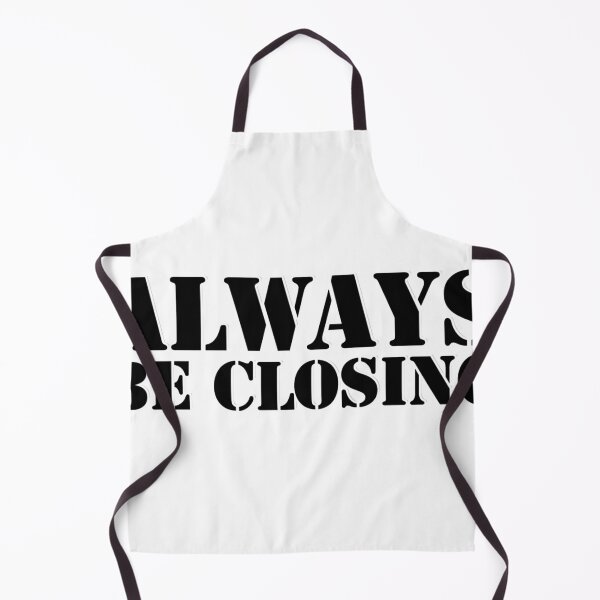 Item preview, ALWAYS BE CLOSING designed and sold by afternoontees.