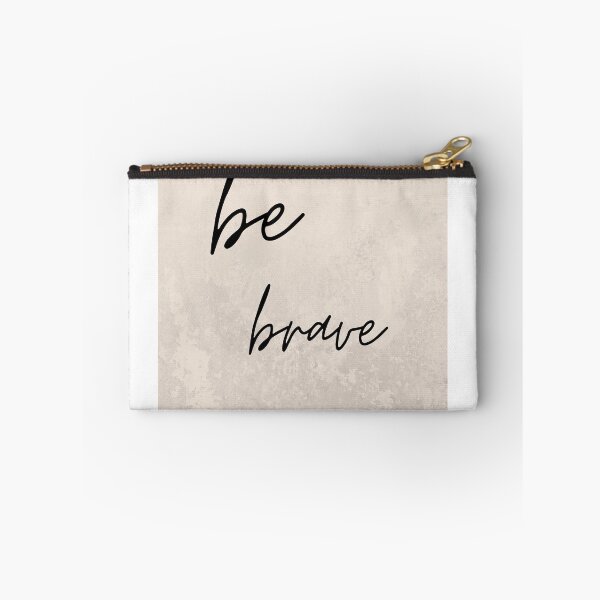 Item preview, Be brave quote designed and sold by vibha30.