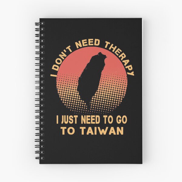 Item preview, I Don't Need Therapy I Just Need To Go To Taiwan designed and sold by Mirnamar.