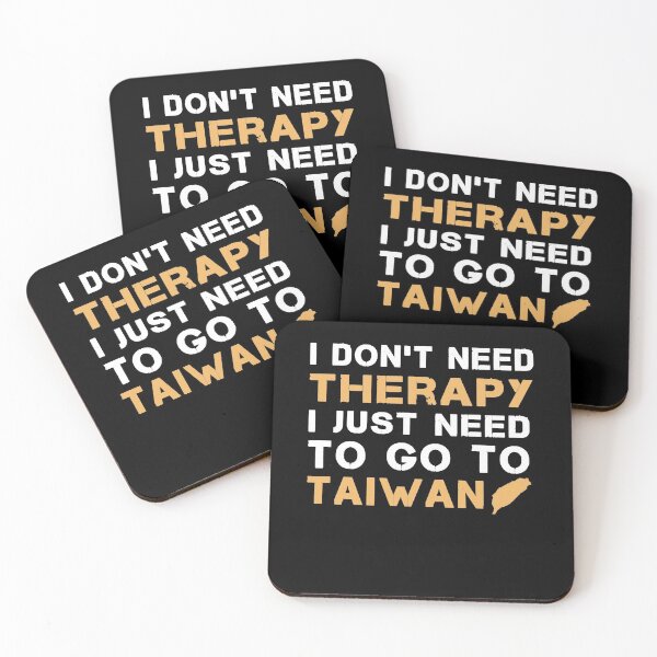 Item preview, I Don't Need Therapy I Just Need To Go To Taiwan designed and sold by Mirnamar.