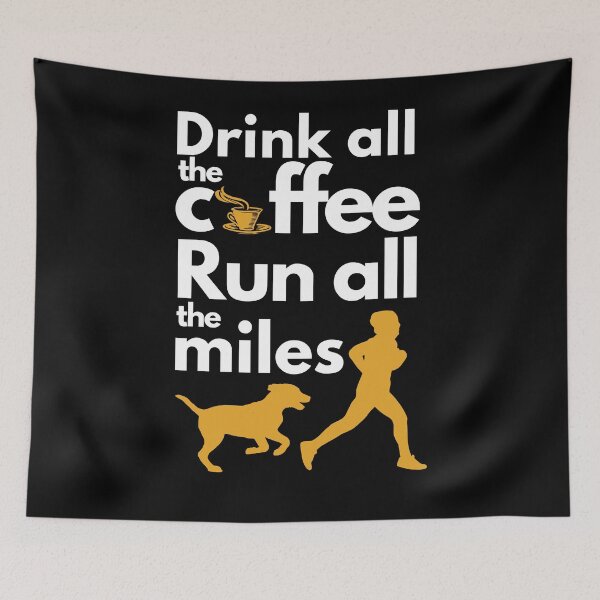 Item preview, Drink all the coffee, run all the miles - Cool  designed and sold by Atleta-Cali.
