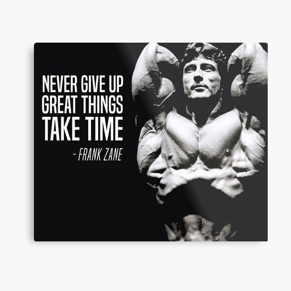 FRANK ZANE - BODYBUILDING - QUOTE Metal Print