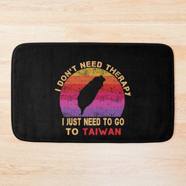 Item preview, I Don't Need Therapy I Just Need To Go To Taiwan designed and sold by Mirnamar.