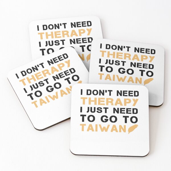 Item preview, I Don't Need Therapy I Just Need To Go To Taiwan designed and sold by Mirnamar.