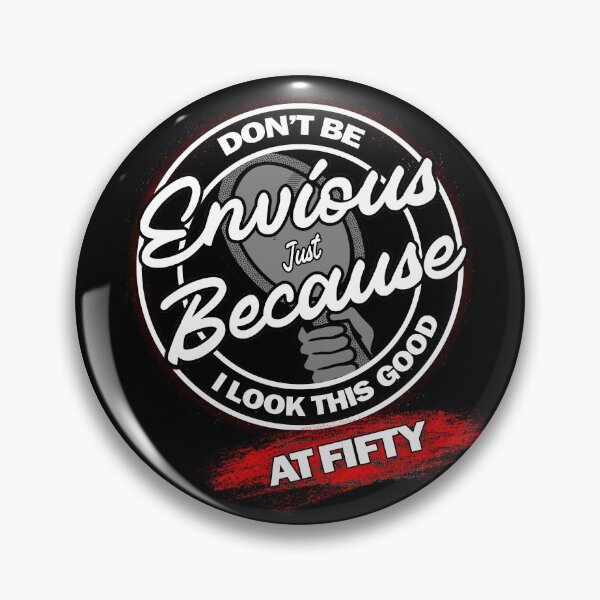 Item preview, Don't Be Jealous - Don't Be Envious - 50th Birthday designed and sold by MoonsmileProd.