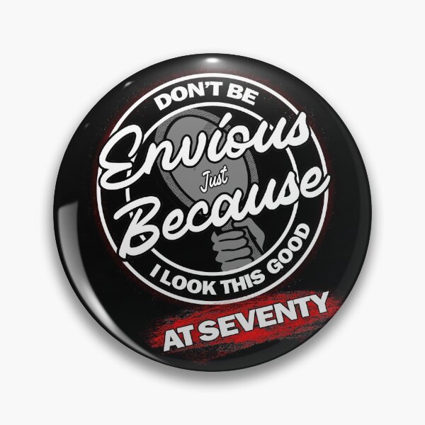 Item preview, Don't Be Jealous - Don't Be Envious - 70th Birthday designed and sold by MoonsmileProd.