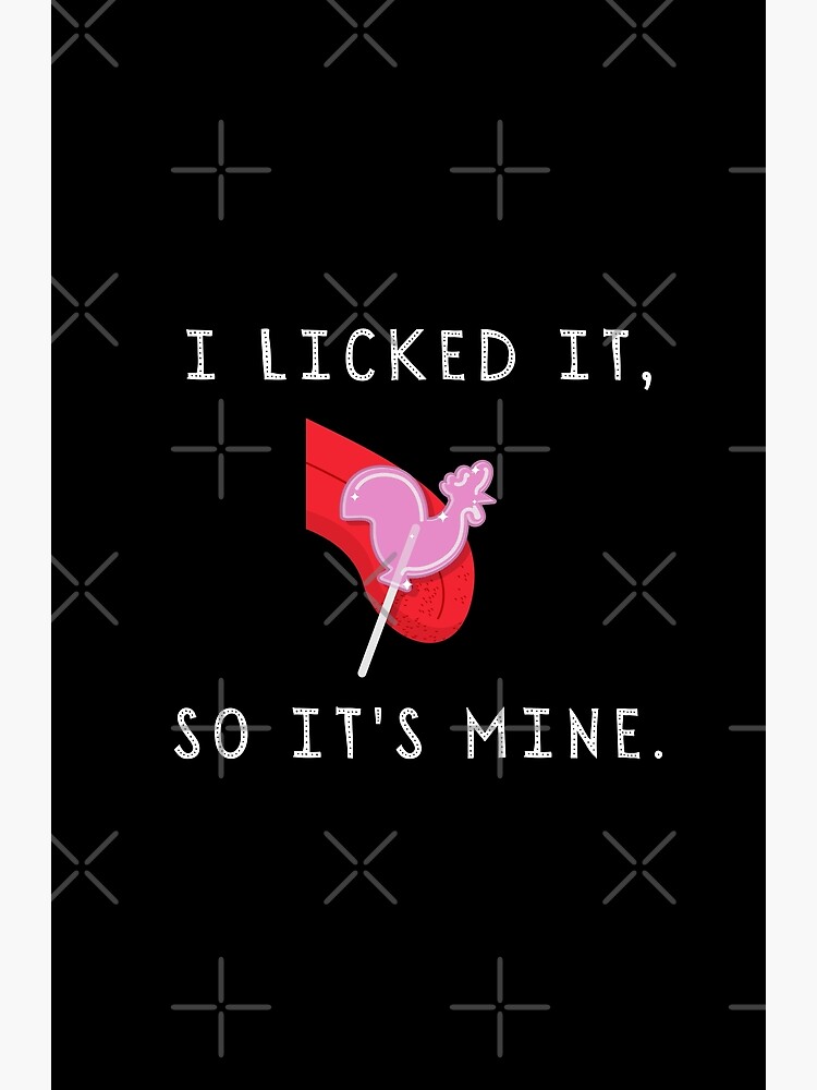 I LICKED it so it's MINE card funny valentines day cards naughty cards –  thisandthatcreationsinc