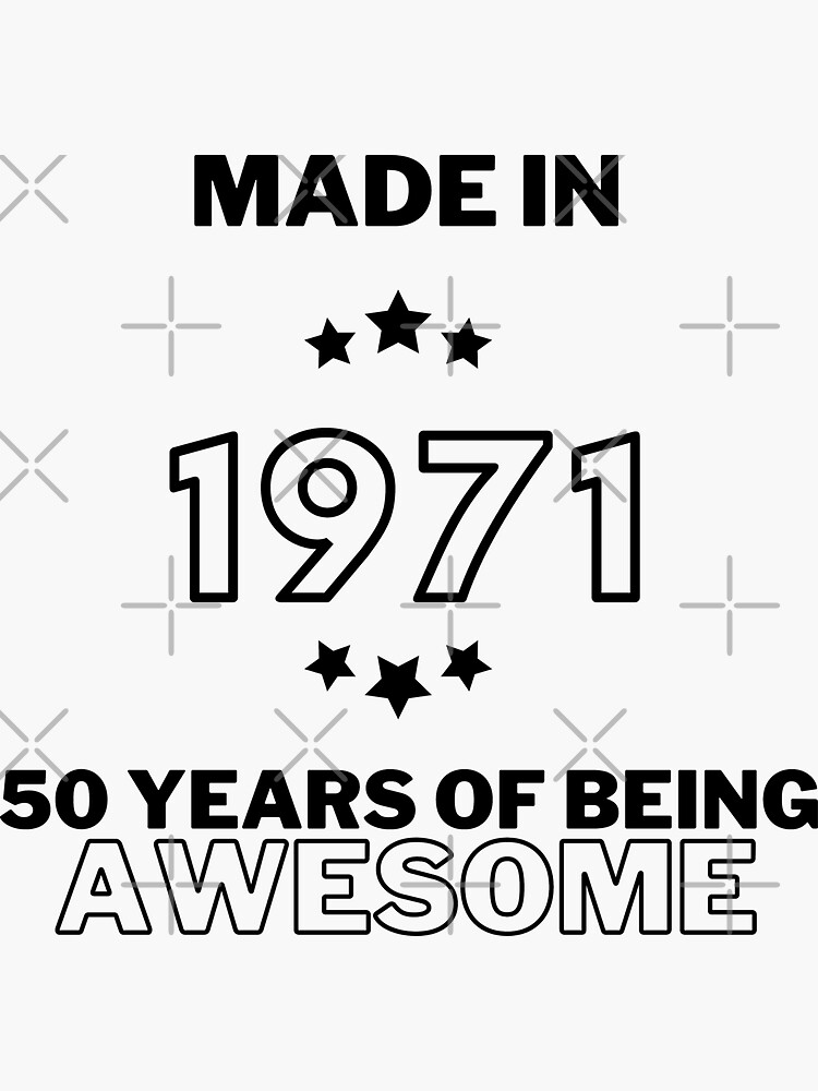 50 years of being awesome 1970