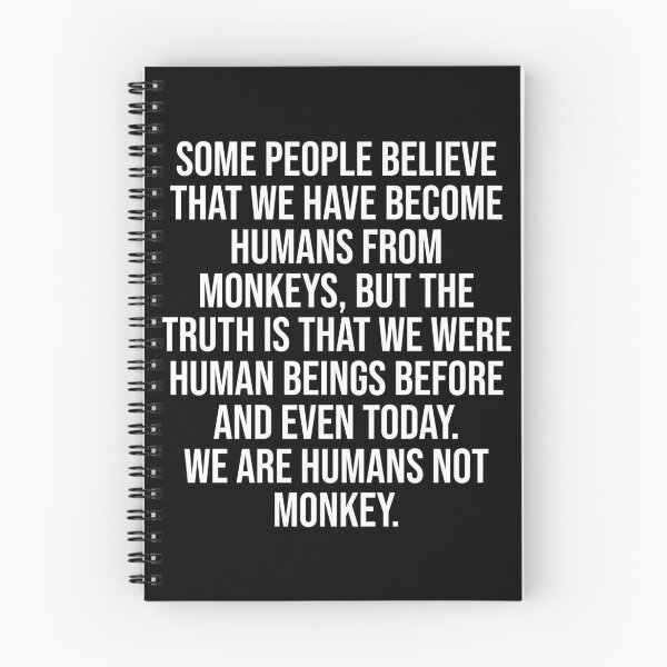 Item preview, Funny Truth We Have Become Humans From Monkeys designed and sold by Designhub1000.
