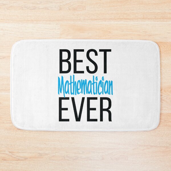 Item preview, Best Mathematician Ever Math designed and sold by ProjectX23.