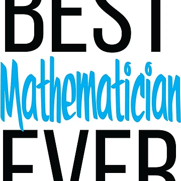 Artwork thumbnail, Best Mathematician Ever Math by ProjectX23