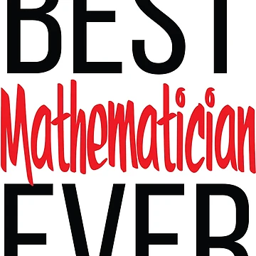 Artwork thumbnail, Best Mathematician Ever Math by ProjectX23