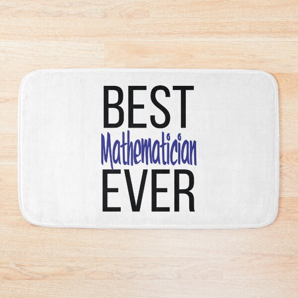 Item preview, Best Mathematician Ever Math designed and sold by ProjectX23.