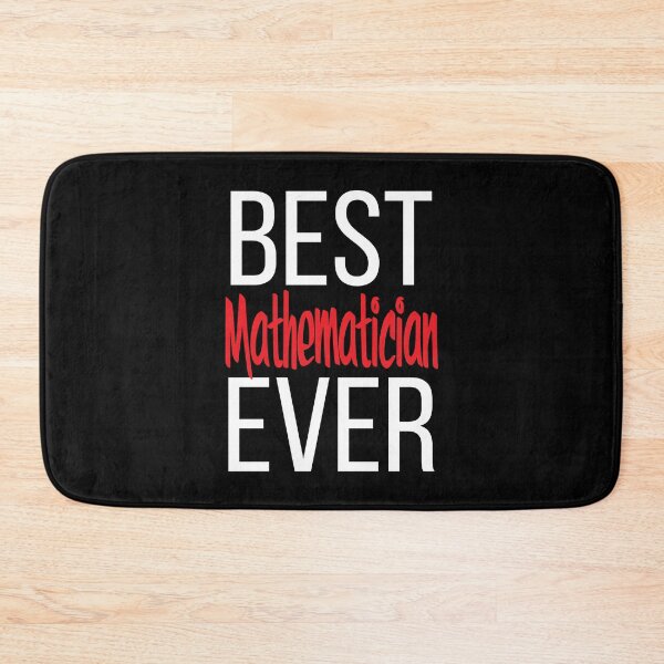 Item preview, Best Mathematician Ever Math designed and sold by ProjectX23.
