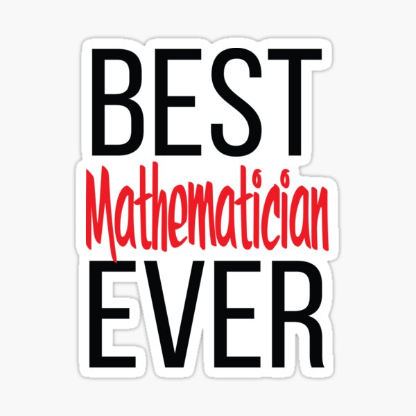 Item preview, Best Mathematician Ever Math designed and sold by ProjectX23.