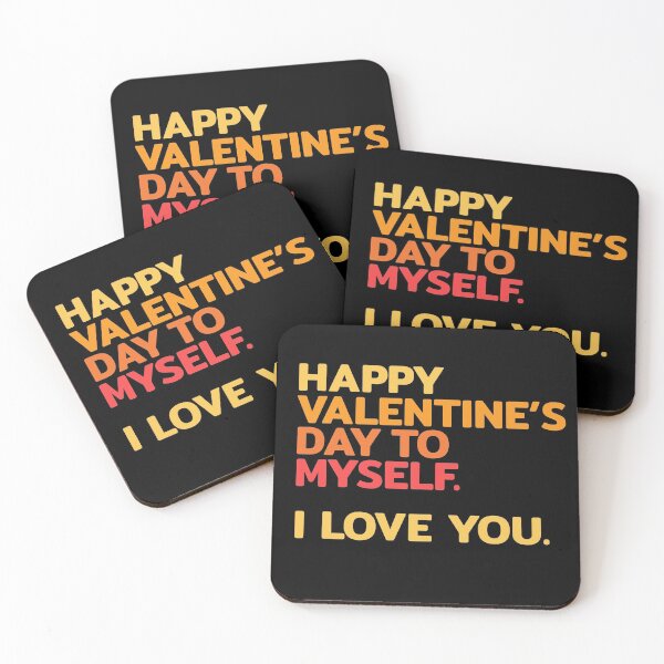 Item preview, Happy Valentines Day To Myself designed and sold by RRiDesigns.
