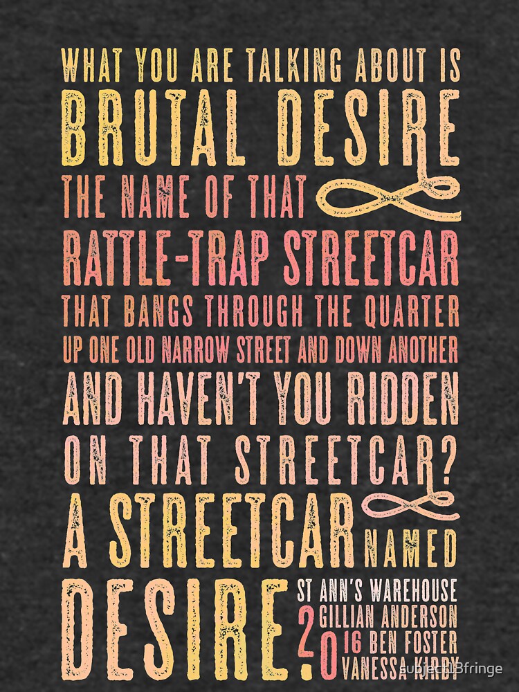 "A Streetcar Named Desire Quote" Lightweight Hoodie for Sale by