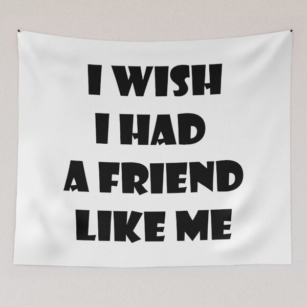 Item preview, I wish I had a friend like me 1 designed and sold by Mandala & More.