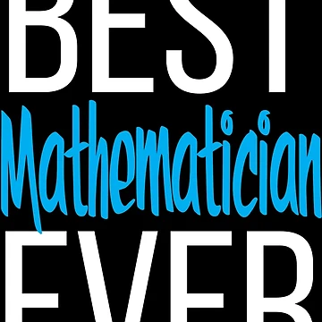 Artwork thumbnail, Best Mathematician Ever Math by ProjectX23