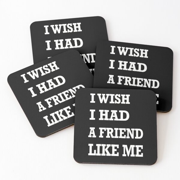 Item preview, I wish I had a friend like me designed and sold by ToriaScarlett.