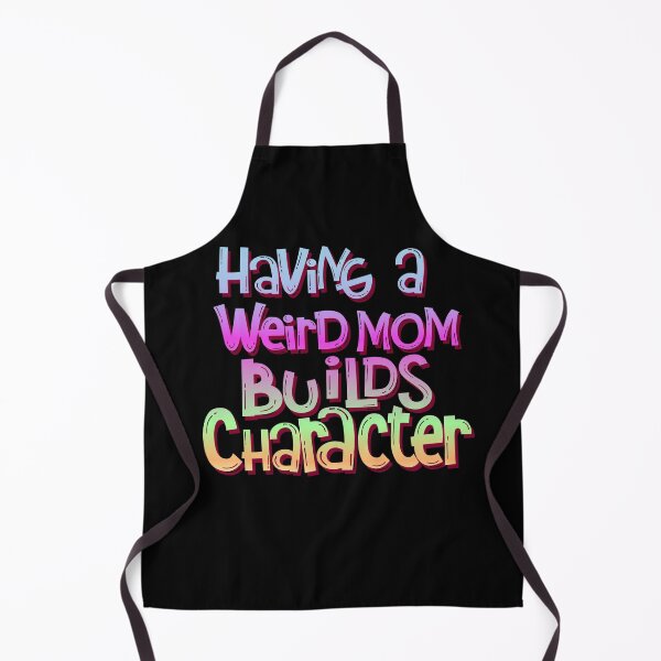 Item preview, Having A Weird Mom Builds Character designed and sold by taby2you.