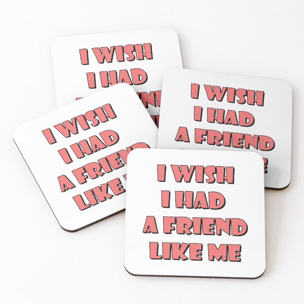 Item preview, I wish I had a friend like me 3 designed and sold by Samridhi Verma.