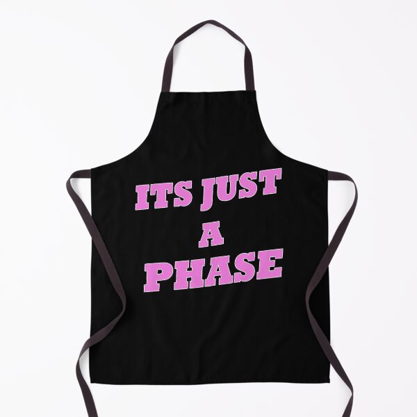 Item preview, Its Just a Phase Pink Them designed and sold by AchrafOc.