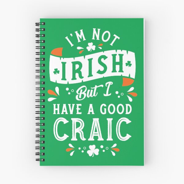 Item preview, I'm Not Irish but I have a Good Craic  - Funny St Paddy's Day designed and sold by Nemons.