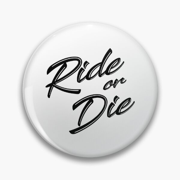 Item preview,  Cute RIDE OR DIE Designed Black Text Gifts designed and sold by R.U BOLD.