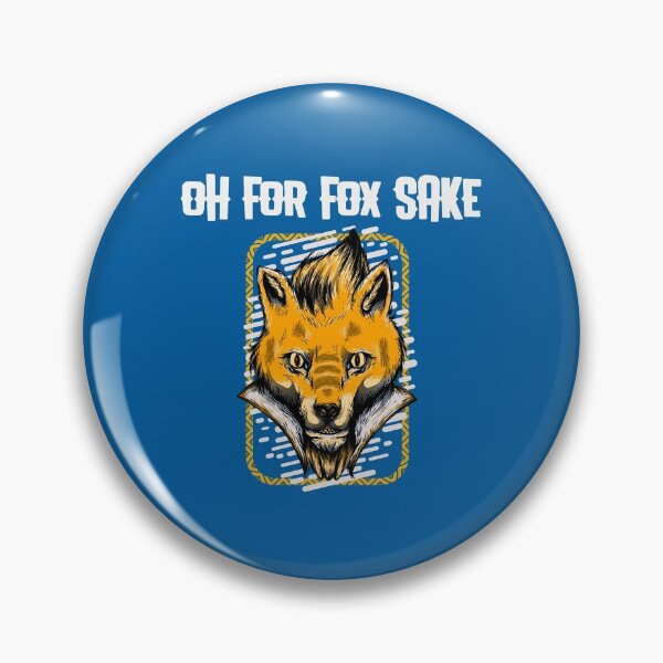 Item preview, Oh For Fox Sake designed and sold by The Full Cart.