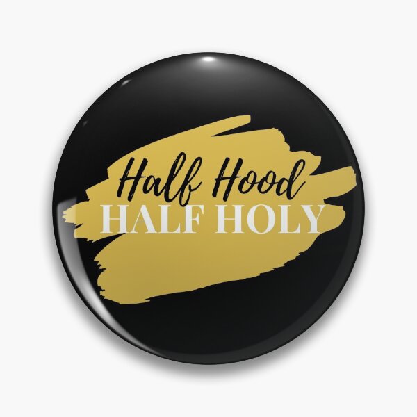 Item preview, Half Hood Half Holy That Means Pray with Me Don't Play with Me designed and sold by SunfullyYours.
