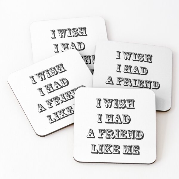 Item preview, I wish I had a friend like me 5 designed and sold by Samridhi Verma.