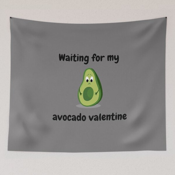 Item preview, Waiting for my Avocado Valentine - Avocado Lovers designed and sold by New Vision Designs.