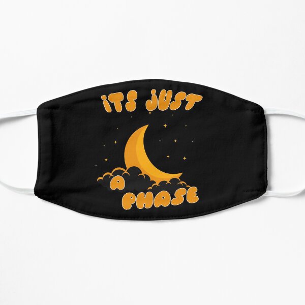 Its Just a Phase Dark Yellow Moon with Cloud and Starts Good Gift Flat Mask
