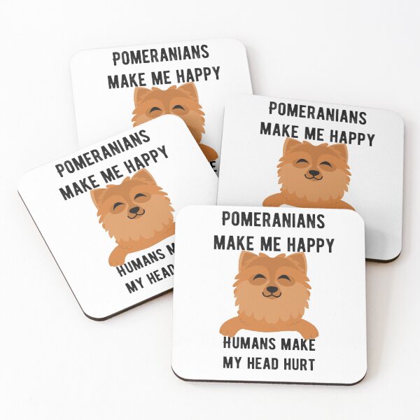 Item preview, Pomeranians make me happy Humans make my head hurt - gift for dogs lover designed and sold by hyggekrog.