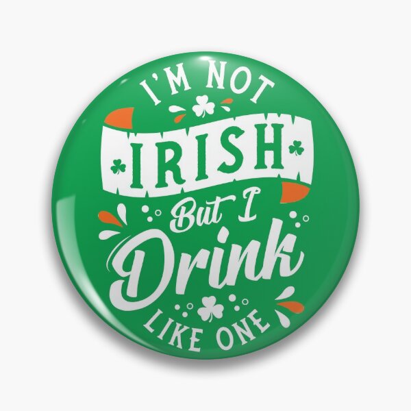 Item preview, I'm Not Irish But I Drink Like One - Funny St Paddy's Day - Craic Crew designed and sold by Nemons.
