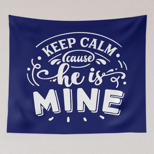 Item preview, Keep Calm He is Mine designed and sold by Tender Flower Clothing.