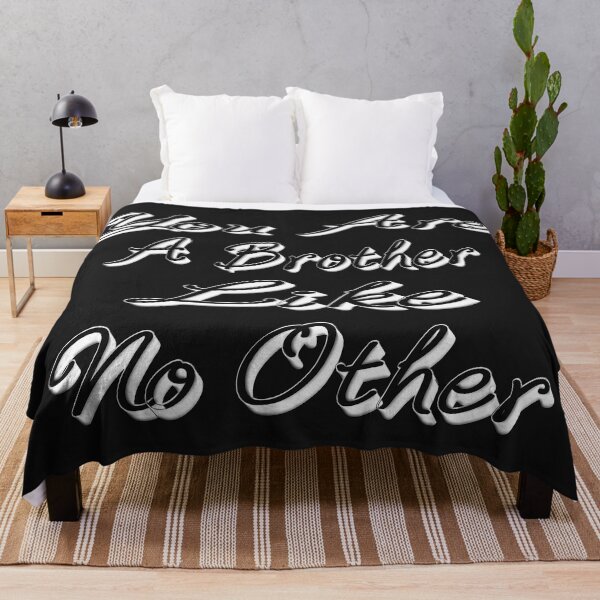 Item preview, YOU ARE A BROTHER LIKE NO OTHER designed and sold by Ralek.