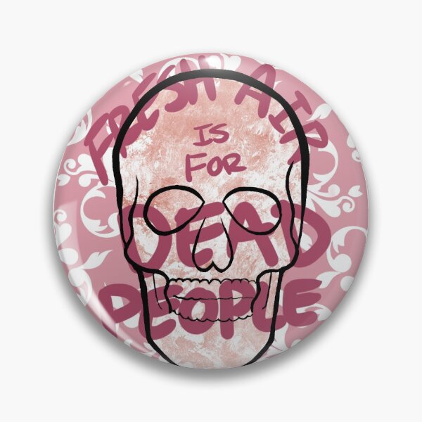 Item preview, Fresh air is for dead people  designed and sold by ailenm.