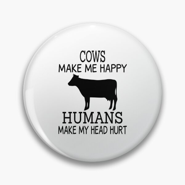 Item preview, Cows make me happy Humans make my head hurt Funny Gift  designed and sold by JustGift.